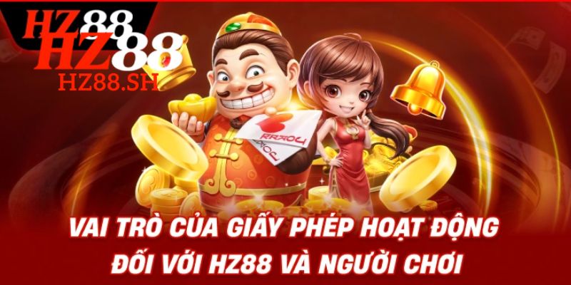 Giấy Phép Hoạt Động Hợp Pháp Và Đảm Bảo Minh Bạch Tại HZ88 3 Nhà cái cũng cam kết tuân thủ mọi quy định hoạt động mà pháp lý